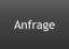 Anfrage