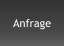 Anfrage